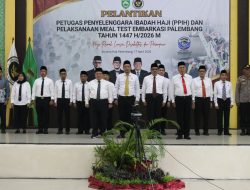 PPIH Resmi Dilantik, Embarkasi Palembang Siap Layani Jemaah Haji 1447 H