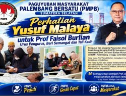 Perhatian Yusuf Malaya untuk Prof Faisol Burlian, Utus Pengurus, Beri Semangat dan Tali Kasih